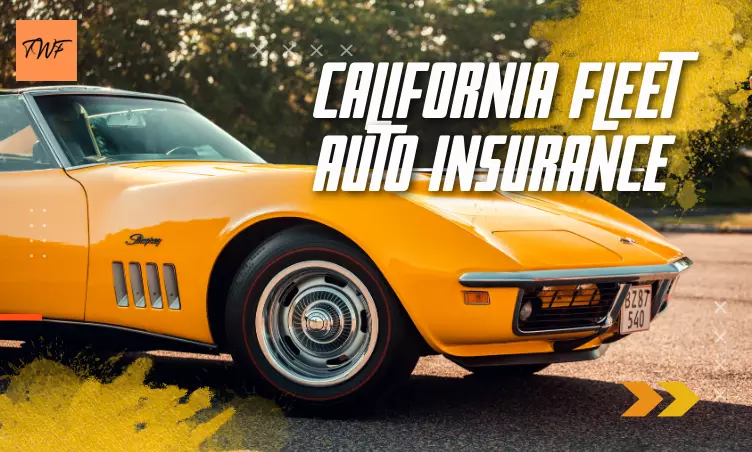 California Fleet Auto Insurance