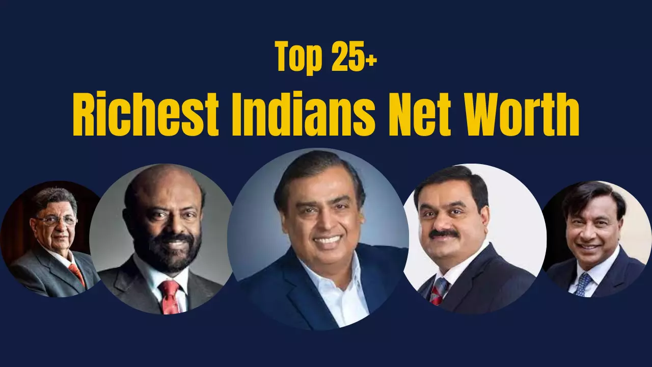 Top 25 Richest Indians Net Worth